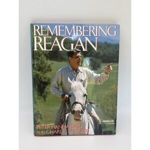 Remembering Reagan Book Hardcover Political History President Americana 1999 DJ